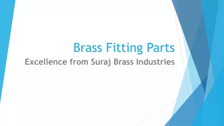 brass fitting parts excellence from suraj brass