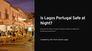 Is Lagos Portugal Safe at Night
