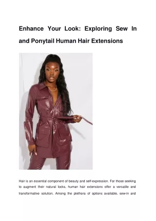 Enhance Your Look_ Exploring Sew In and Ponytail Human Hair Extensions