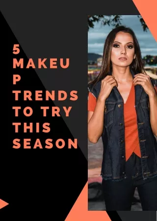 5 Makeup Trends to Try This Season