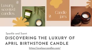 Looking to buy an April Birthstone candle? - Avelaur Candles