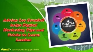 Adrian Lee Grenfell helps Digital Marketing Tips and Tricks to Learn Lession