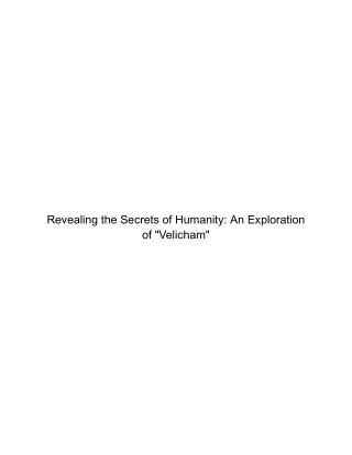 Revealing the Secrets of Humanity_ An Exploration of _Velicham_