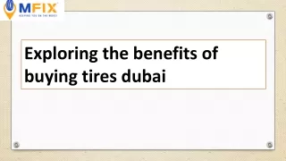 Exploring the benefits of buying tires dubai