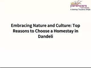 Embracing Nature and Culture Top Reasons to Choose a Homestay in Dandeli