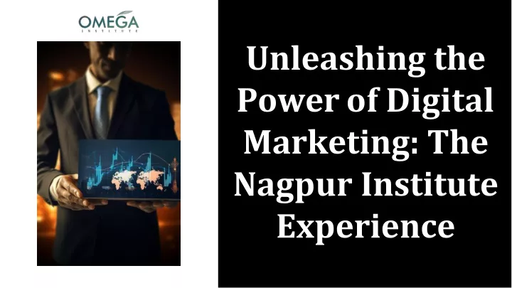 unleashing the power of digital marketing