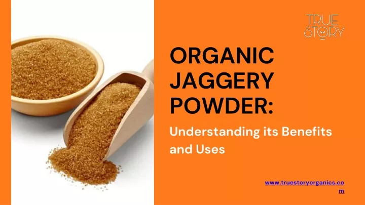 organic jaggery powder