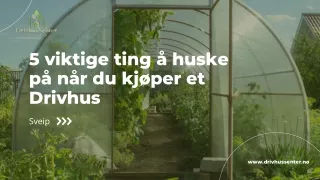 5 Kritiske Tips for Kjøp Av Drivhus for Planter