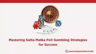 Mastering Satta Matka Poll Gambling Strategies for Success