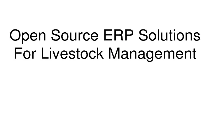 open source erp solutions for livestock management