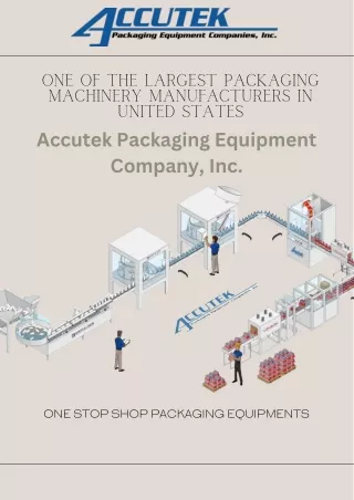 Enhance Efficiency and Quality with Accutek's Packaging Machinery