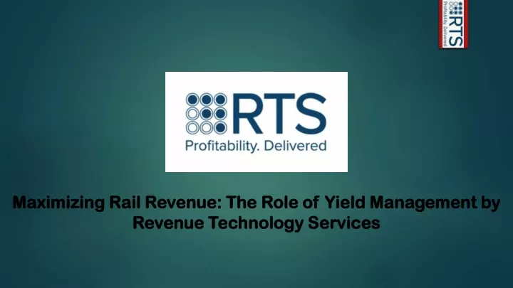 maximizing rail revenue the role of yield