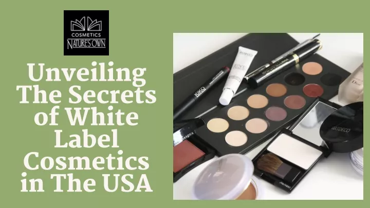 unveiling the secrets of white label cosmetics