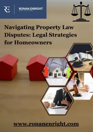 Navigating Property Law Disputes: Legal Strategies for Homeowners