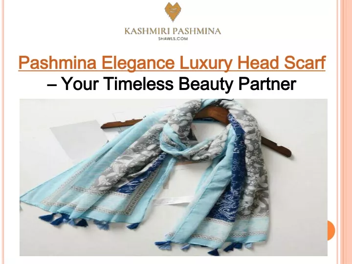 pashmina elegance luxury head scarf your timeless