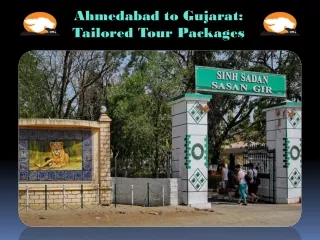 Ahmedabad to Gujarat Tailored Tour Packages