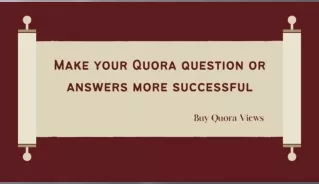 Grow your Online Success Superbly Using Quora