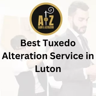 Best Tuxedo Alteration Service in Luton