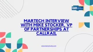 MarTech Interview with Mike Stocker, VP of Partnerships at CallRail