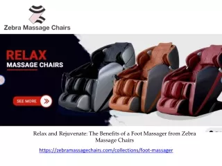 Relax and Rejuvenate The Benefits of a Foot Massager from Zebra Massage Chairs