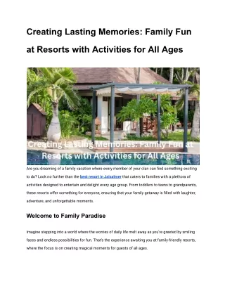 creating lasting memories family fun