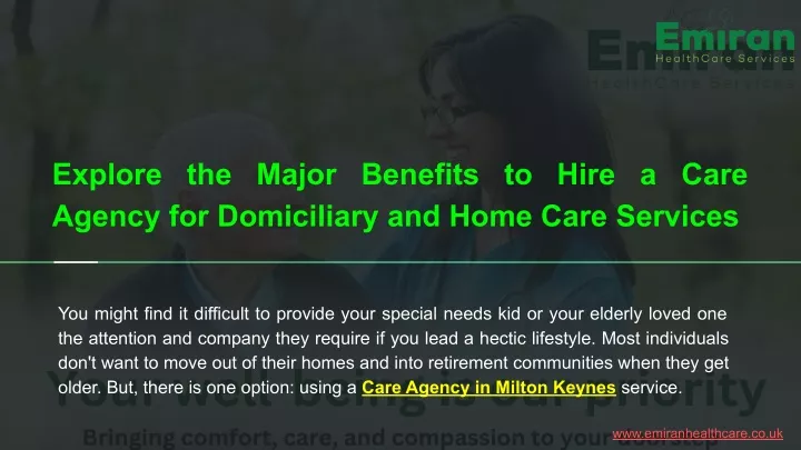 explore the major benefits to hire a care agency