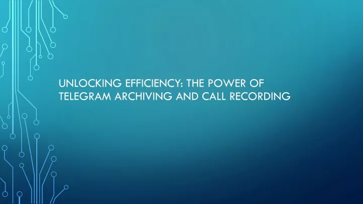 unlocking efficiency the power of telegram