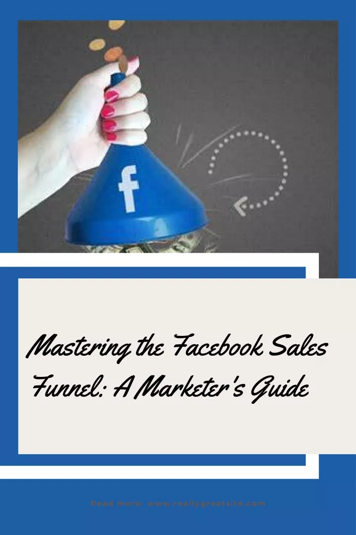 mastering the facebook sales funnel a marketer