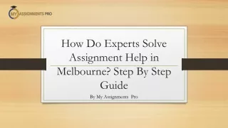 how do experts solve assignment help in melbourne step by step guide