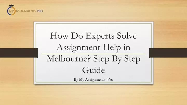 how do experts solve assignment help in melbourne step by step guide