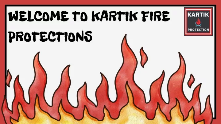 welcome to kartik fire protections