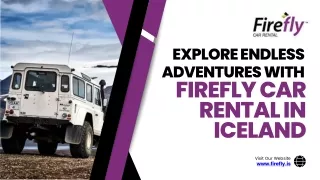 Explore Endless Adventures with Firefly Car Rental in Iceland