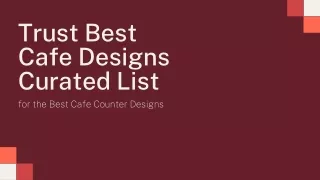 Trust Best Cafe Designs Curated List for the Best Cafe Counter Designs