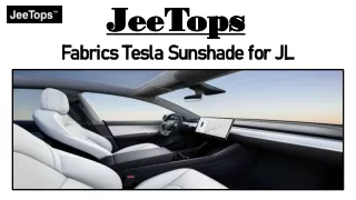 Protect Your Vehicle in Style with Fabrics Tesla Sunshade for JL