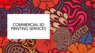 Commercial 3d Printing Services