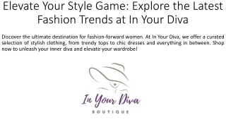 Elevate Your Style Game_Explore the Latest Fashion Trends at In Your Diva