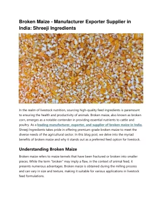 Broken Maize - Manufacturer Exporter Supplier in India: Shreeji Ingredients