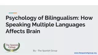 Psychology of Bilingualism: How Speaking Multiple Languages Affects Brain