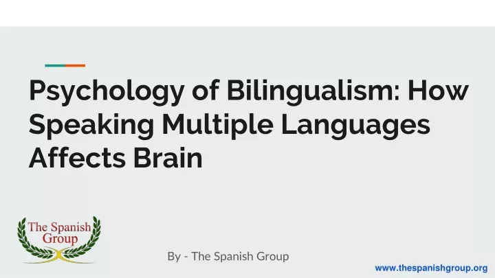 psychology of bilingualism how speaking multiple languages affects brain