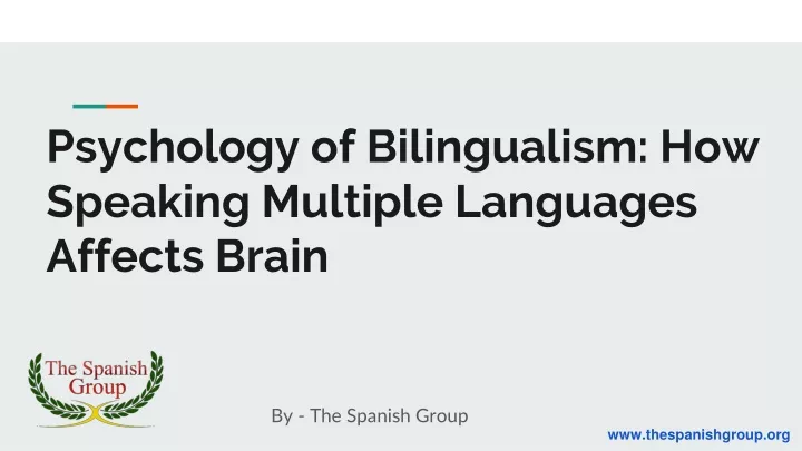 PPT - Psychology of Bilingualism: How Speaking Multiple Languages ...