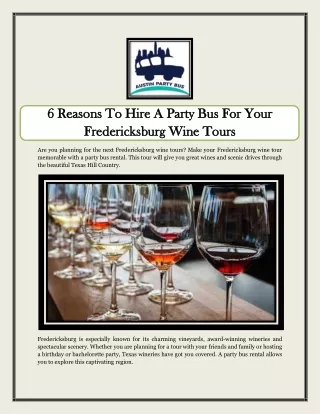 6 Reasons To Hire A Party Bus For Your Fredericksburg Wine Tours