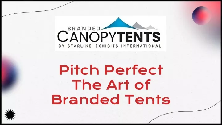 pitch perfect the art of branded tents