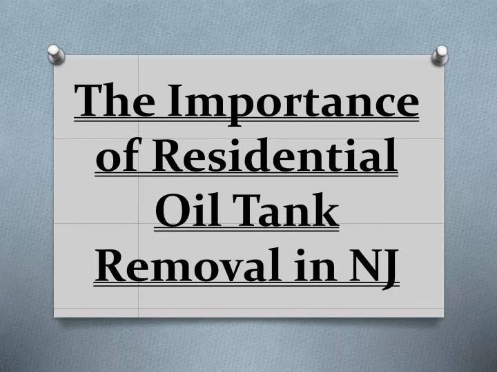 the importance of residential oil tank removal in nj
