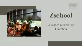 Zschool - A Leader in Executive Education