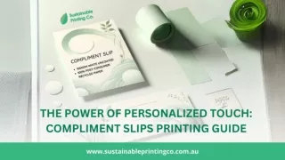The Power of Personalized Touch Compliment Slips Printing Guide
