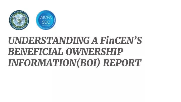 understanding a fincen s beneficial ownership information boi report