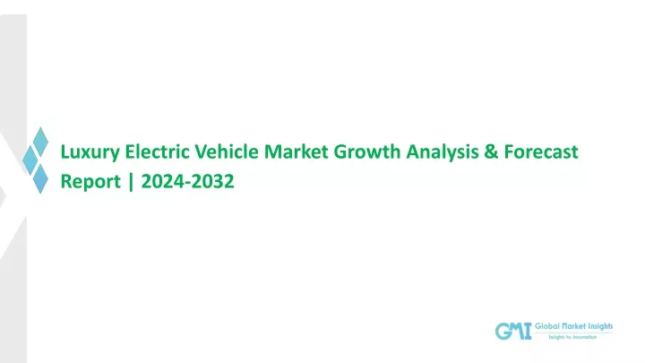 luxury electric vehicle market growth analysis