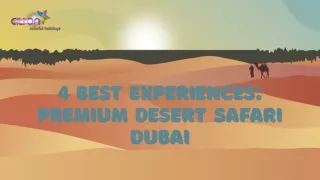 4 Best Experiences Premium Desert Safari Dubai