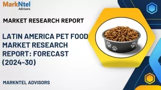 Latin America Pet Food Market Size, Industry Share & Trends - 2030