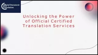 Unlocking the Power of Official Certified Translation Services
